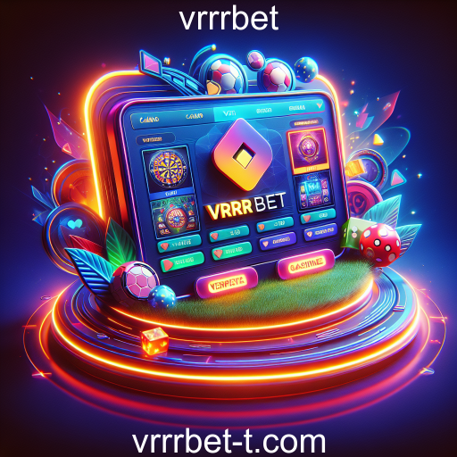 Explorando o Mundo das Apostas com vrrrbet